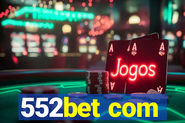 552bet com